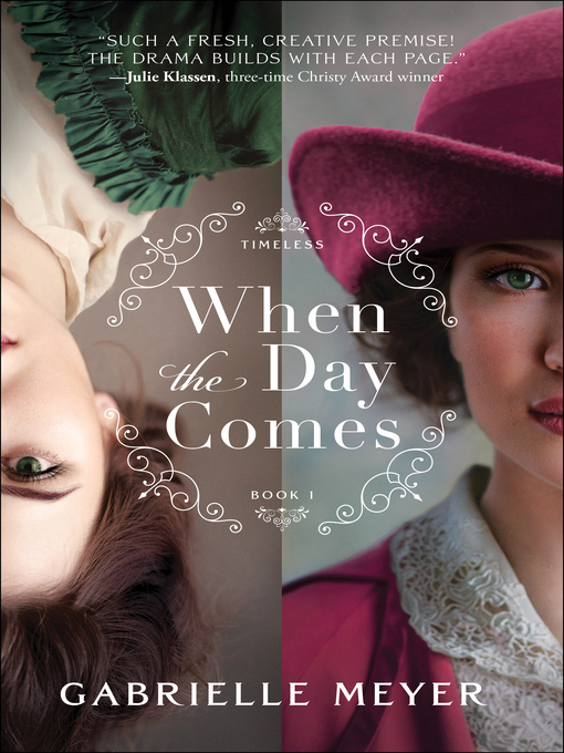 Title details for When the Day Comes by Gabrielle Meyer - Available